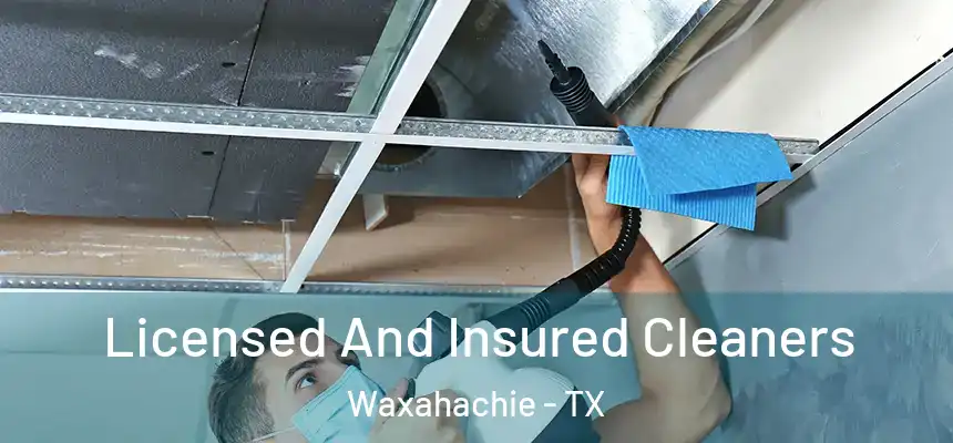  Licensed And Insured Cleaners Waxahachie - TX